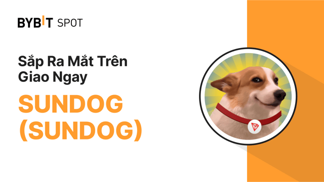 Bybit sẽ niêm yết SUNDOG trên khu vực Spot Adventure Zone